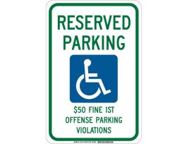 Reserved Parking $50 Fine 1St Offense Parking Violations Sign, 18" H x 12" W x 0.06" D, Polystyrene
