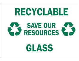 Recyclable Save Our Resources Glass Sign, 7" H x 10" W x 0.006" D, Polyester