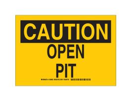 CAUTION Open Pit Sign, 7" H x 10" W x 0.06" D, Polystyrene