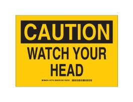 CAUTION Watch Your Head Sign, 7" H x 10" W x 0.006" D, Polyester