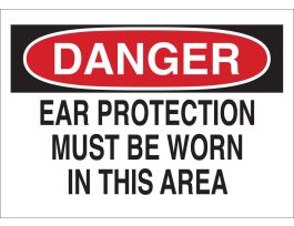 DANGER Ear Protection Must Be Worn In This Area Sign, 7" H x 10" W x 0.006" D, Polyester