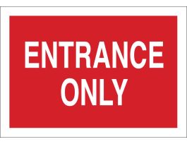 Entrance Only Sign, 14" H x 20" W x 0.1" D