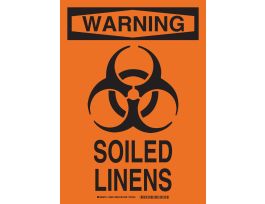 WARNING Soiled Linens Sign, 14" H x 10" W x 0.06" D, Polystyrene