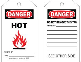 Safety Tag HOT SIGNED BY___DATE___ Paper 7x4 Black, Red on White 100/PK