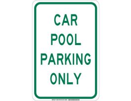 Carpool Parking Only Sign, 18" H x 12" W x 0.006" D, Polyester, Thickness 0.01"