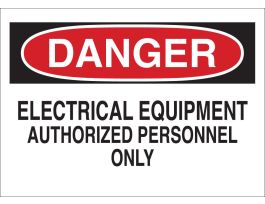DANGER Electrical Equipment Authorized Personnel Only Sign, 10" H x 14" W x 0.06" D, Polystyrene