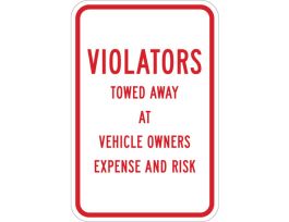 Violators Towed Away At Vehicle Owner's Expense Sign, 18" H x 12" W x 0.06" D, Polystyrene