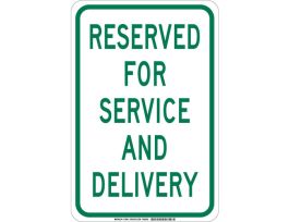 Reserved For Service And Delivery Sign, 18" H x 12" W x 0.06" D, Polystyrene