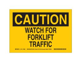 CAUTION Watch For Forklift Traffic Sign, 10" H x 14" W x 0.055" D, Polypropylene