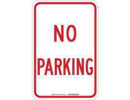 No Parking Sign, 24" H x 18" W x .035" D, Aluminum
