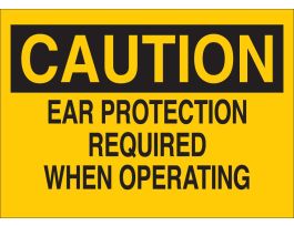 CAUTION Ear Protection Required When Operating Sign, 10" H x 14" W x 0.035" D, Aluminum