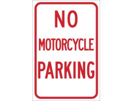 No Motorcycle Parking Sign, 18" H x 12" W x 0.090" D, Red on White