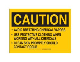 CAUTION Avoid Breathing Chemical Vapors Use Protective Clothing Sign, 7" H x 10" W x 0.035" D, Aluminum