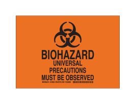Biohazard Universal Precautions Must Be Observed Sign, 10" H x 14" W x 0.06" D, Polystyrene
