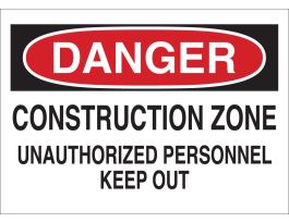 DANGER Construction Zone Unauthorized Personnel Keep Out Sign, 7" H x 10" W x 0.006" D, Polyester