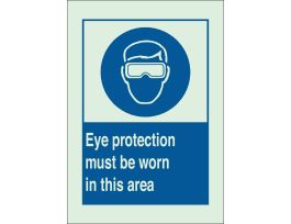 BradyGlo Eye Protection Must Be Worn In This Area Sign, 10" H x 7" W x 0.063" D, Polystyrene