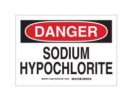 DANGER Sodium Hypochlorite Sign, 10" H x 14" W x 0.006" D, Polyester