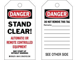 Accident Prevention Tag DANGER Stand Clear Automatic Equip Polyester 5.75x3 10PK