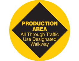 Anti Skid Floor Sign: Vinyl, Black On Yellow, 17" Diameter, Production Area All Through Traffic Use Designated Walkway