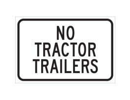 No Tractor Trailers Sign, 12" H x 18" W x 0.035" D, Aluminum