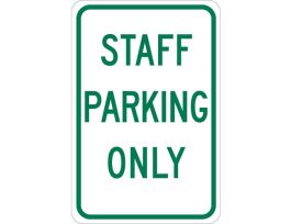 Staff Parking Only Sign, 18" H x 12" W x 0.06" D, Polystyrene
