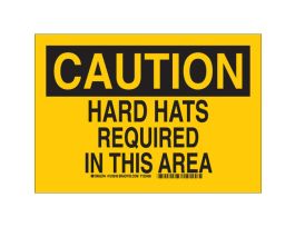 CAUTION Hard Hats Required In This Area Sign, 7" H x 10" W x 0.06" D, Polystyrene