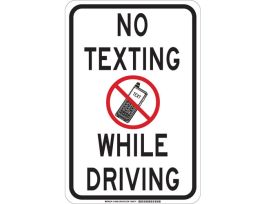 No Texting While Driving Sign, 18" H x 12" W x 0.06" D, Polystyrene