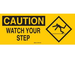 CAUTION Watch Your Step Sign, 7" H x 17" W x 0.1" D, Fiberglass