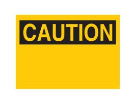 Blank CAUTION Sign, 10" H x 14" W x 0.06" D, Polystyrene