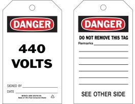 Danger Tag 440 VOLTS SIGNED BY___DATE___ Polyester 7" H x 4" W BK/RD/WH 10/PK