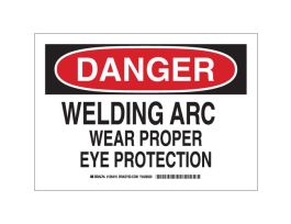 DANGER Welding Arc Wear Proper Eye Protection Sign, 7" H x 10" W x 0.06" D, Polystyrene