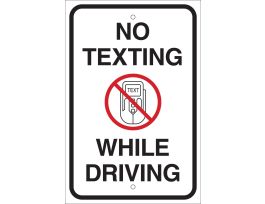 No Texting While Driving Sign, 18" H x 12" W x 0.090" D, Aluminum