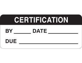 CERTIFICATION BY: DATE: DUE: Write-on Inspection Labels, 0.625" H x 1.5" W x 0.0034" D, Black on White