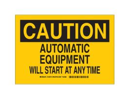 CAUTION Automatic Equipment Will Start At Any Time Sign, 10" H x 14" W x 0.06" D, Polystyrene