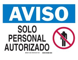 AVISO Solopersonal Autorizado Sign, 10" H x 14" W x 0.035" D, Black/Blue/Red on White
