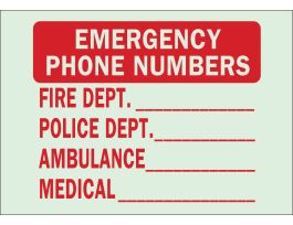 BradyGlo EMERGENCY PHONE NUMBERS Fire Dept____Police Dept____Ambulance___ Sign, 7" H x 10" W x 0.008" D, Polyester