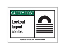 SAFETY FIRST Lockout Tagout Center. Sign, 7" H x 10" W x 0.1" D, Fiberglass