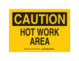 CAUTION Hot Work Area Sign, 7" H x 10" W x 0.006" D, Polyester