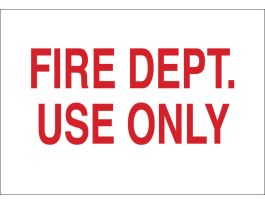 Fire Dept Use Only Sign, 10" H x 14" W x 0.006" D, Red on White, Polyester