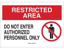 RESTRICTED AREA Do Not Enter Authorized Personnel Only Sign, 7" H x 10" W x 0.06" D, Black/Red on White
