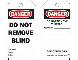 Danger Tag DO NOT REMOVE BLIND PURPOSE Polyester 5.75x3 BK/RD/WH 25/PK