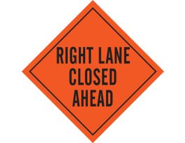 Right Lane Closed Ahead Sign, 48" H x 48" W, Vinyl