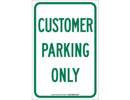 Customer Parking Only Sign, 18" H x 12" W x .035" D, Aluminum