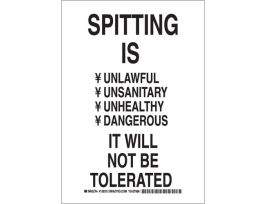 Spitting Is Unlawful Unsanitary Unhealthy Dangerous It Will Not Be Tolerated Sign, 10" H x 7" W x 0.035" D, Aluminum