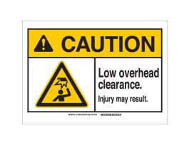 CAUTION Low Overhead Clearance. Injury May Result. Sign, 7" H x 10" W x 0.006" D, Polyester