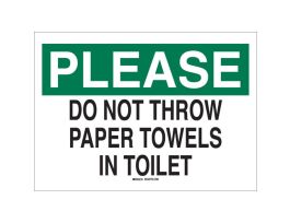 PLEASE Do Not Throw Towels In Toilet Sign, 10" H x 14" W x 0.006" D, Polyester
