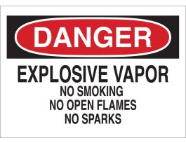 DANGER Explosive Vapor No Smoking No Open Flames No Sparks Sign, 10" H x 14" W x 0.06" D, Polystyrene