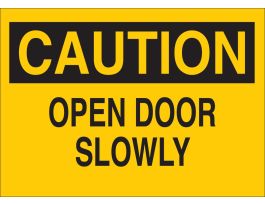 CAUTION Open Door Slowly Sign, 10" H x 14" W x 0.035" D, Aluminum