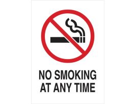 No Smoking At Any Time Sign, 10" H x 7" W x 0.06" D, Polystyrene