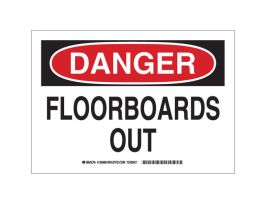 DANGER Floorboards Out Sign, 10" H x 14" W x 0.006" D, Polyester